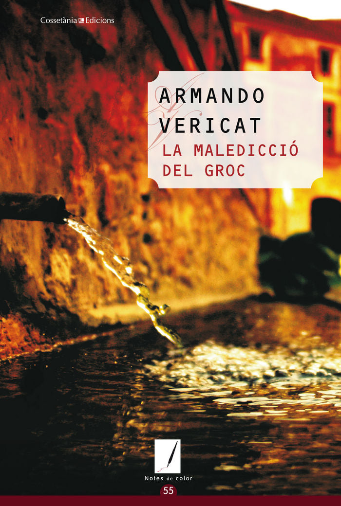 (CAT).MALEDICCIO DEL GROC, LA.(NOTES DE COLOR), de VERICAT, ARMANDO | portada del libro