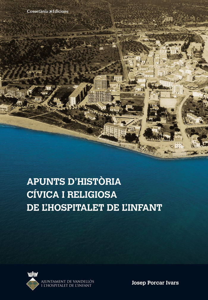 Apunts d'història c¡vica i religiosa de l'Hospitalet de l'Infant, de JOSEP PORCAR | portada del libro
