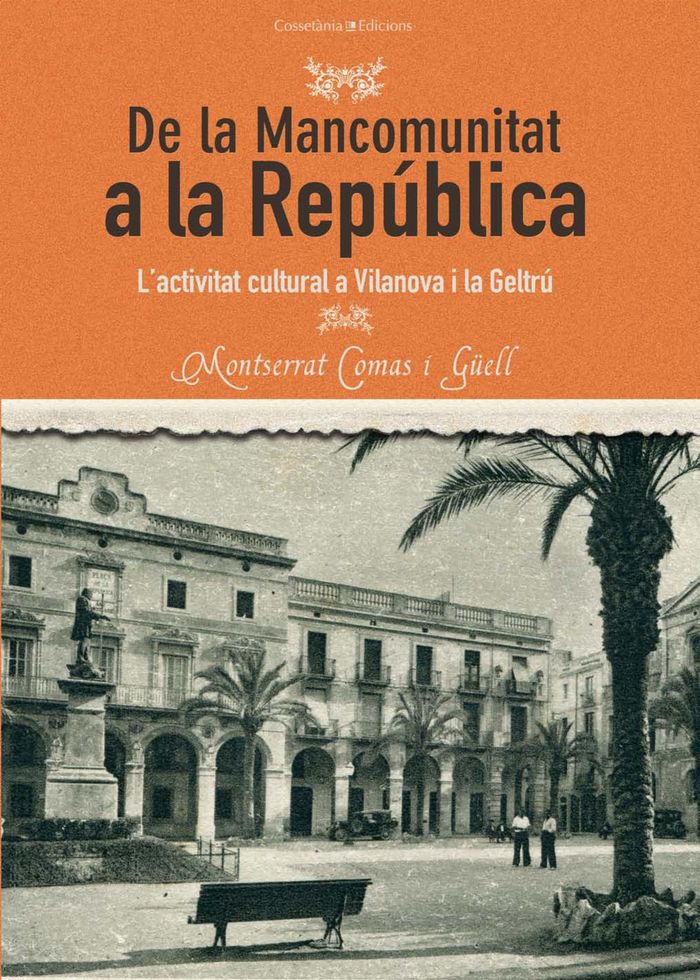 De la Mancomunitat a la República, de MONTSERRAT COMAS I GÜELL | portada del libro