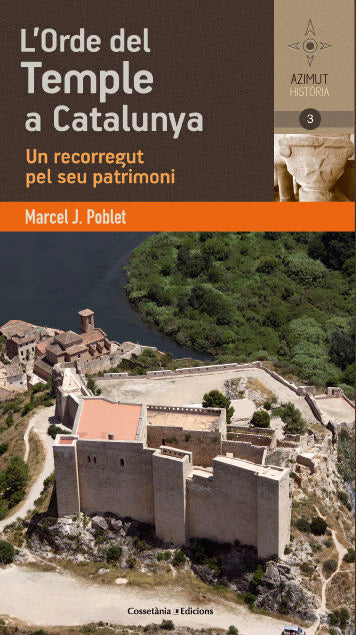 (CAT).3.ORDRE DEL TEMPLE A CATALUNYA, LA.(AZIMUT HISTORIA), de POBLET ROMEU, MARCEL J. | portada del libro