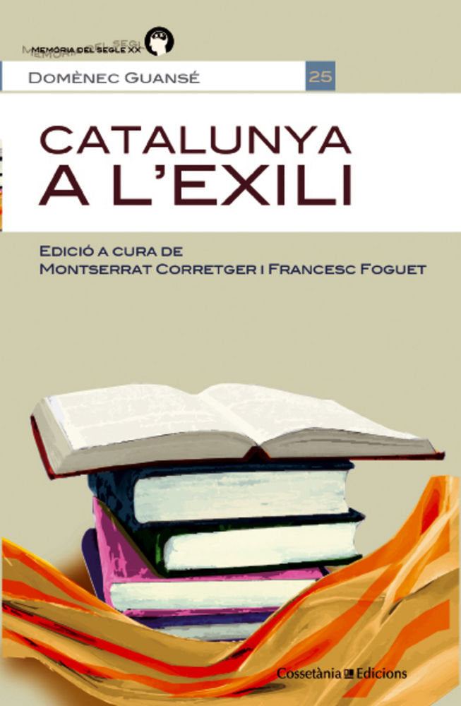 CATALUNYA A L'EXILI, de GUANSé I SALESAS, DOMèNECH | portada del libro