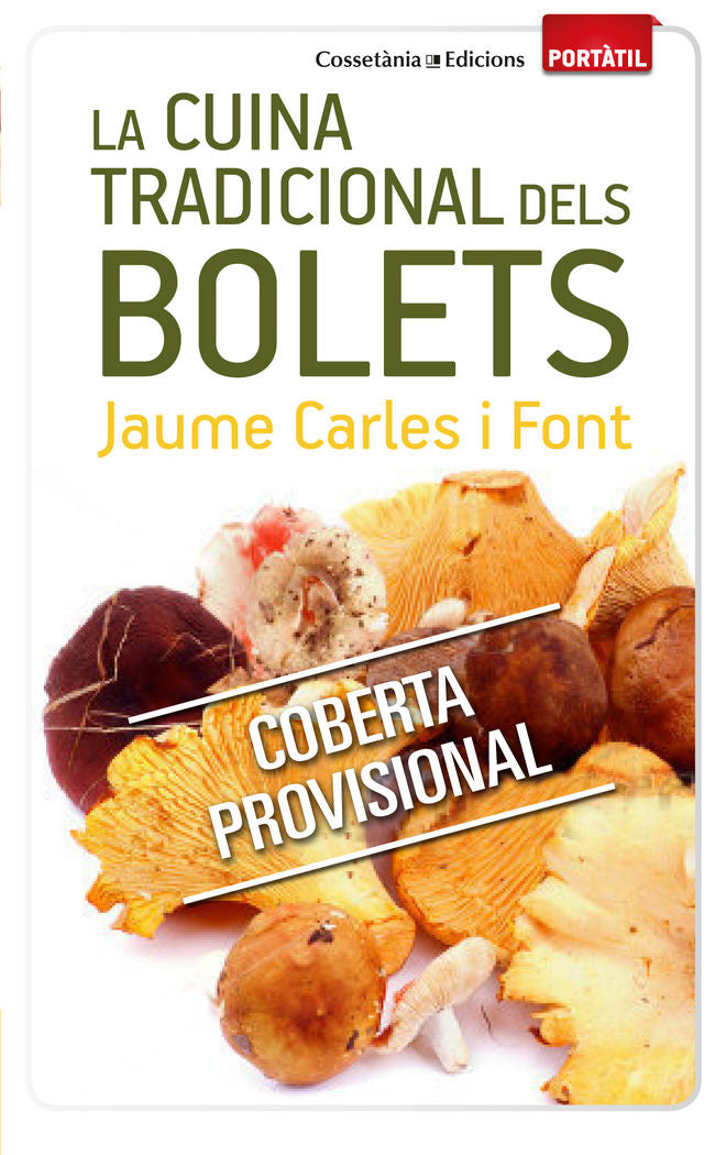 La cuina tradicional dels bolets, de Carles i Font, Jaume | portada del libro