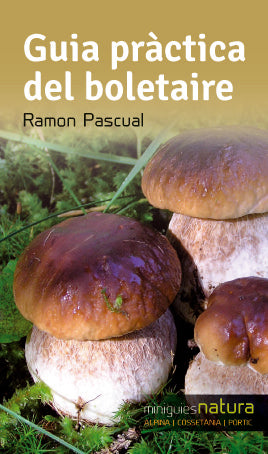 Guia pràctica del boletaire, de Pascual i Lluvià, Ramon | portada del libro