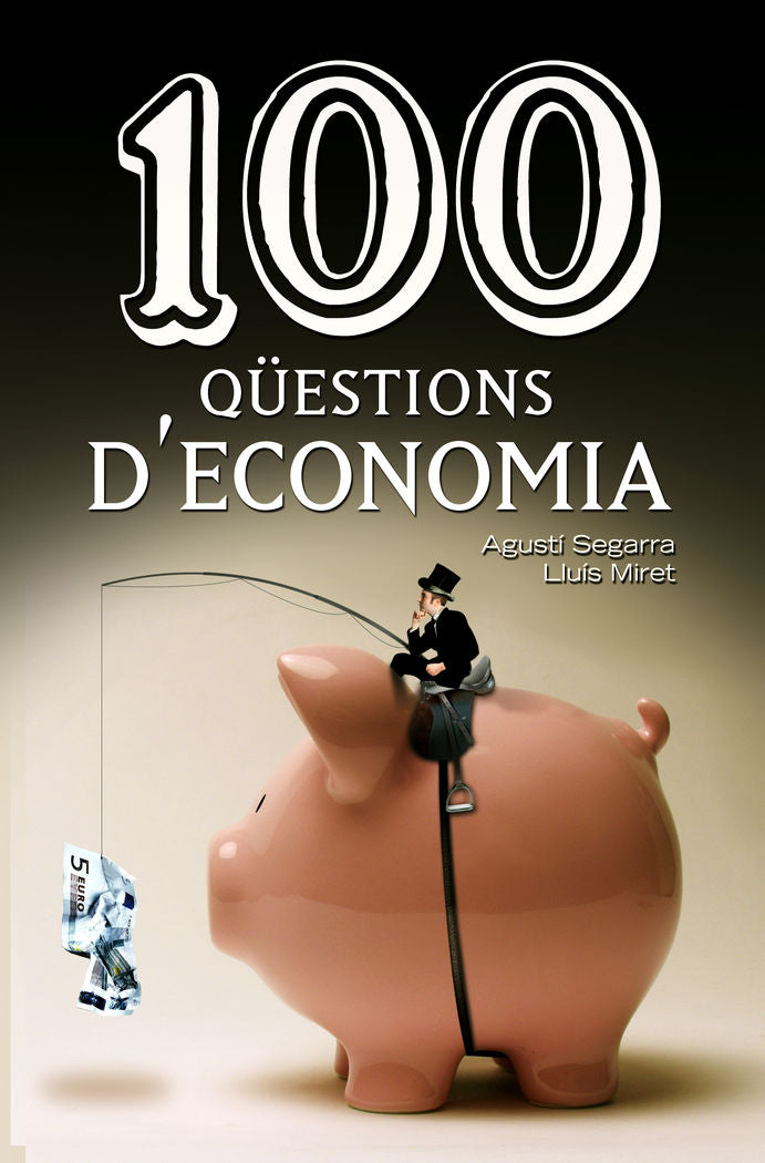 100 qüestions d'economia, de Segarra Blasco, Agustí | portada del libro