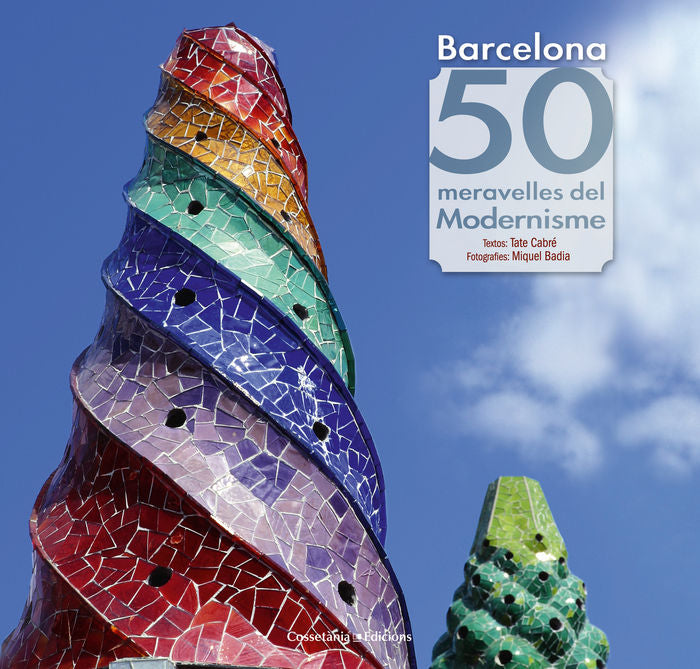 Barcelona. 50 meravelles del Modernisme, de Cabré i Massot, Tate | portada del libro