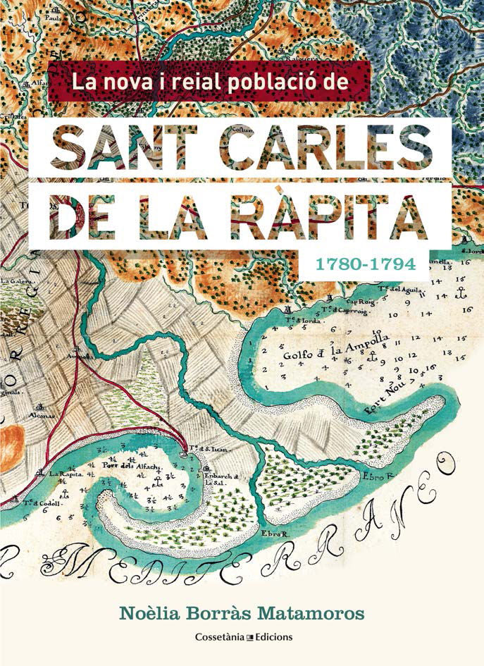 NOVA I REIAL POBLACIó DE SANT CARLES DE LA RàPITA (1780-1794), LA, de BORRàS MATAMOROS, NOèLIA | portada del libro