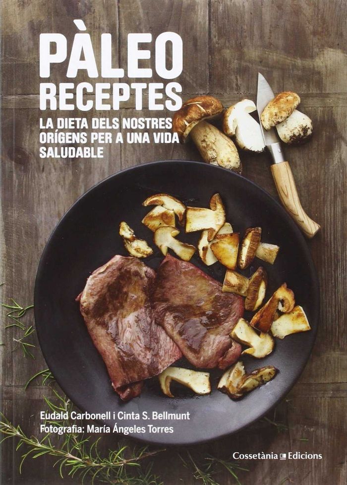 Pàleo receptes, de Sanz Bellmunt, Maria Cinta | portada del libro