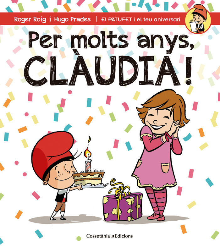 Per molts anys, Clàudia!, de Roig César, Roger | portada del libro