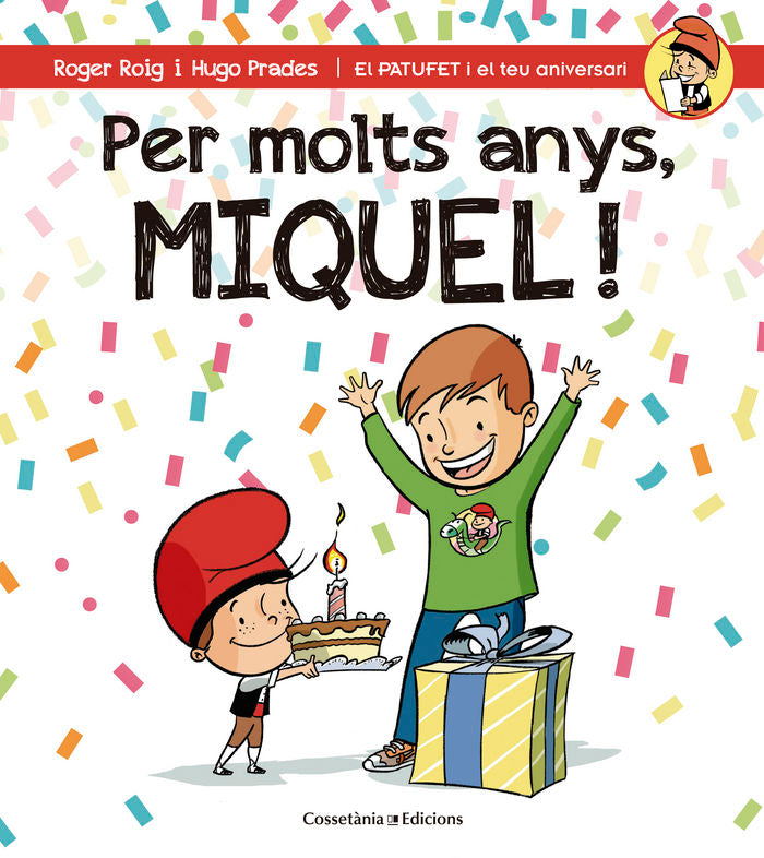 Per molts anys, Miquel!, de Roig César, Roger | portada del libro