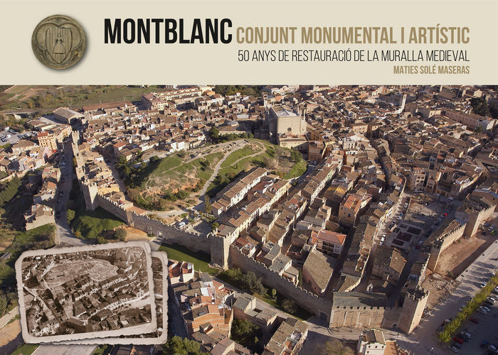 Montblanc. Conjunt monumental i art¡stic, de SOLE MASERAS, MATIES | portada del libro