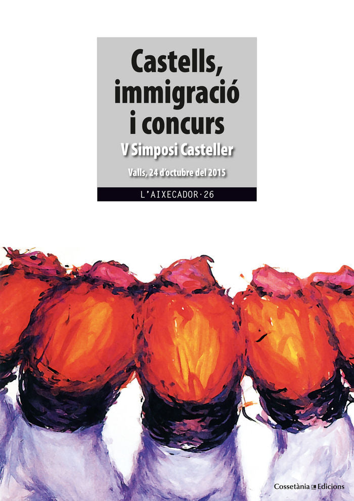 Castells, immigració i concurs, de DIVERSOS -, AUTORS | portada del libro