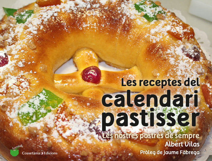 Les receptes del calendari pastisser, de Vilas Figueras, Albert | portada del libro