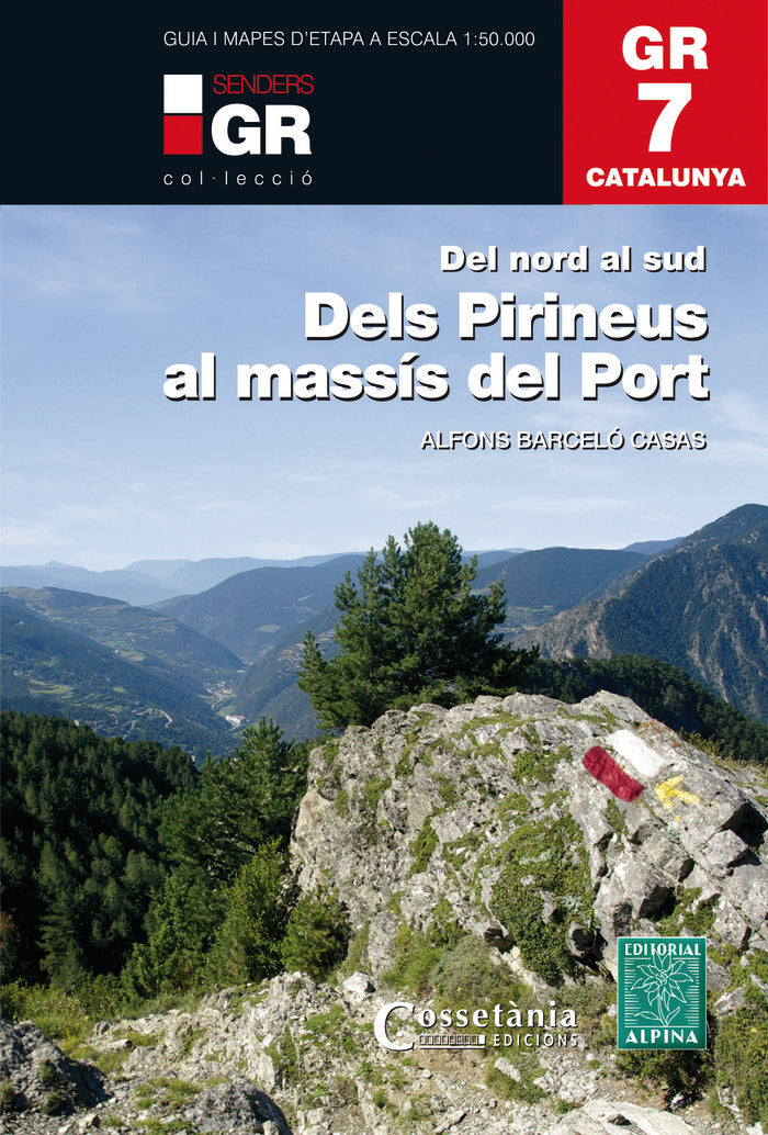 GR 7 Catalunya. Dels Pirineus al massís del Port, de Barceló Casas, Alfons | portada del libro