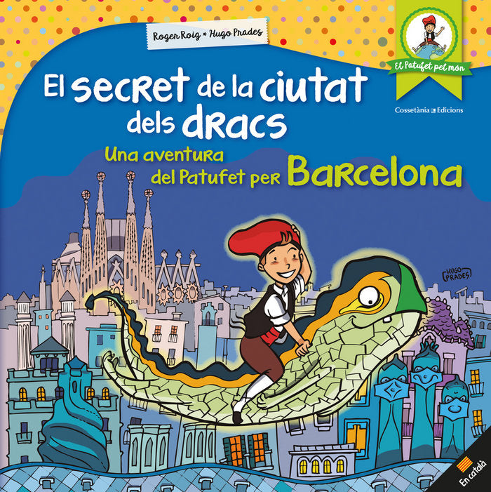 El secret de la ciutat dels dracs, de Roig César, Roger | portada del libro
