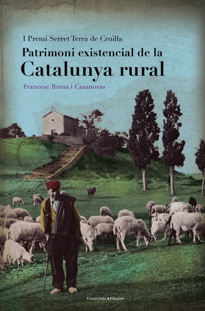 Patrimoni existencial de la Catalunya rural, de ROMA I CASANOVAS, FRANCESC | portada del libro