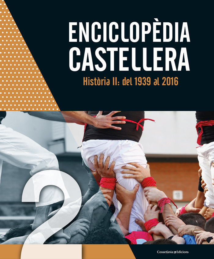 Enciclopèdia castellera. Història II: del 1939 al 2016, de Autors, Diversos | portada del libro