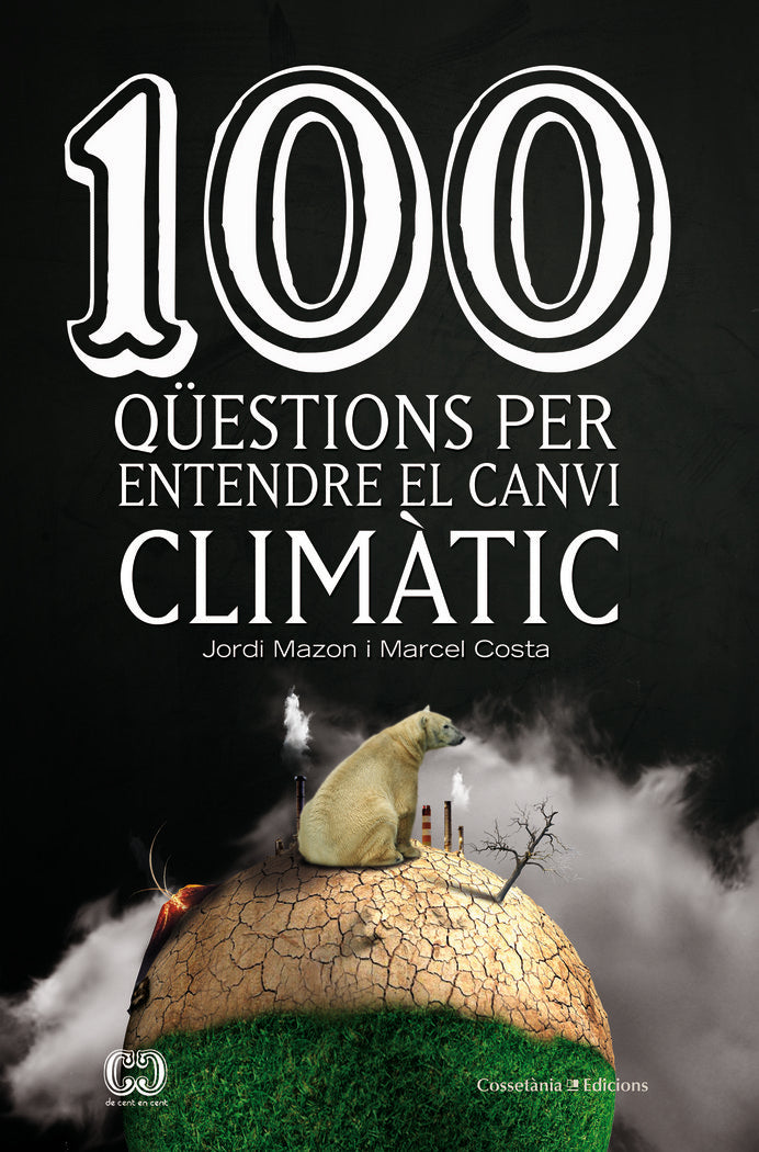 100 qüestions per entendre el canvi climàtic, de Mazon Bueso, Jordi | portada del libro