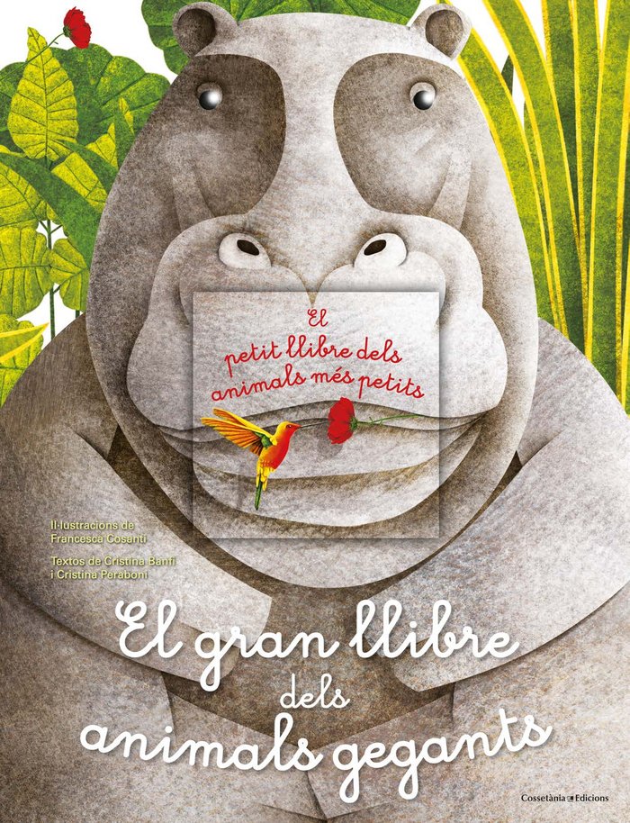 El gran llibre dels animals gegants / El petit llibre dels animals més petits, de Banfi, Cristina | portada del libro