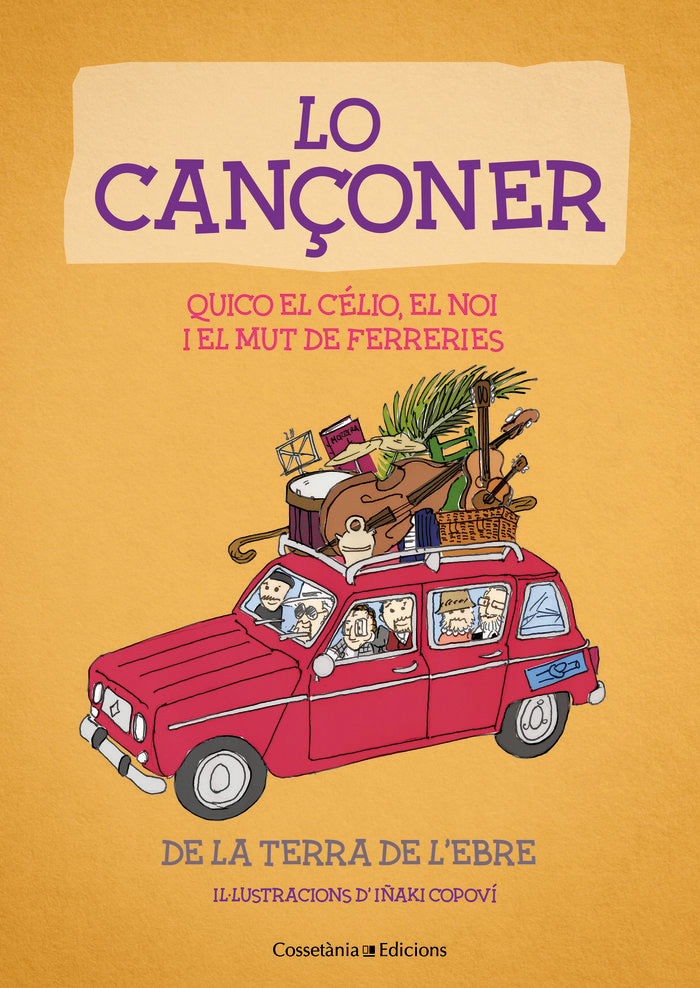 LO CANÇONER, de QUICO EL CELIO, EL NOI I EL MUT DE FERRE | portada del libro