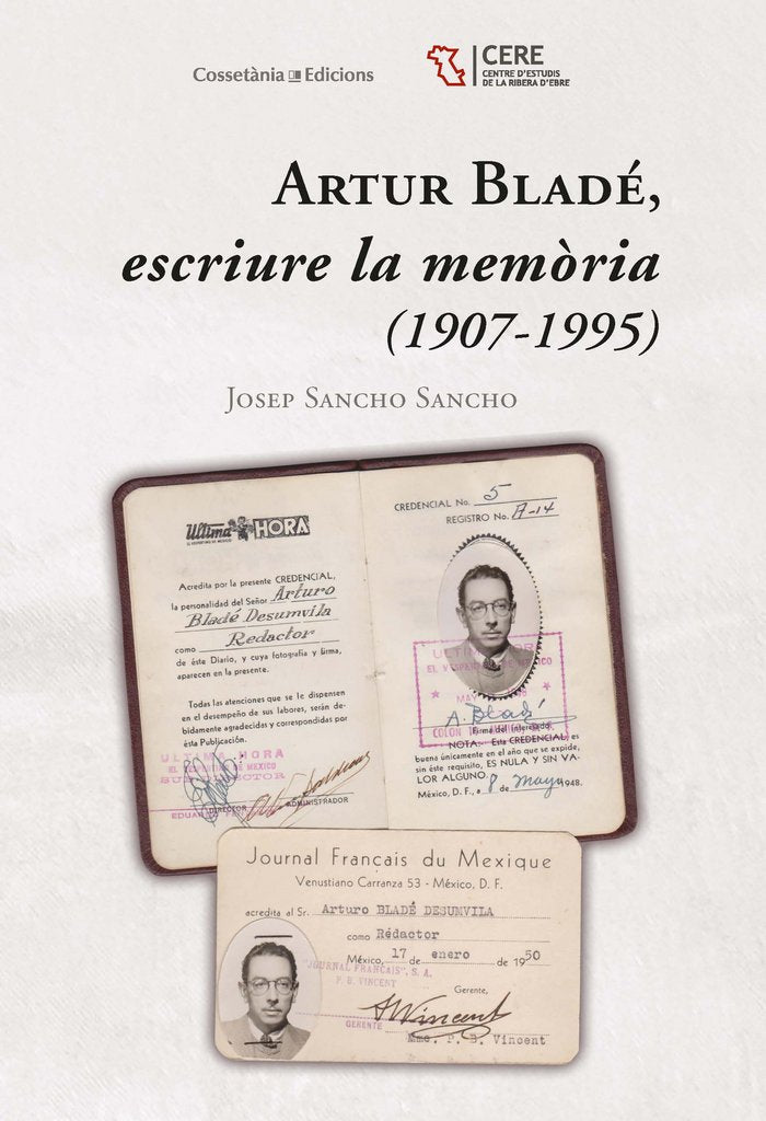 ARTUR BLADE, ESCRIURE LA MEMORIA (1907-1995), de SANCHO SANCHO, JOSEP | portada del libro