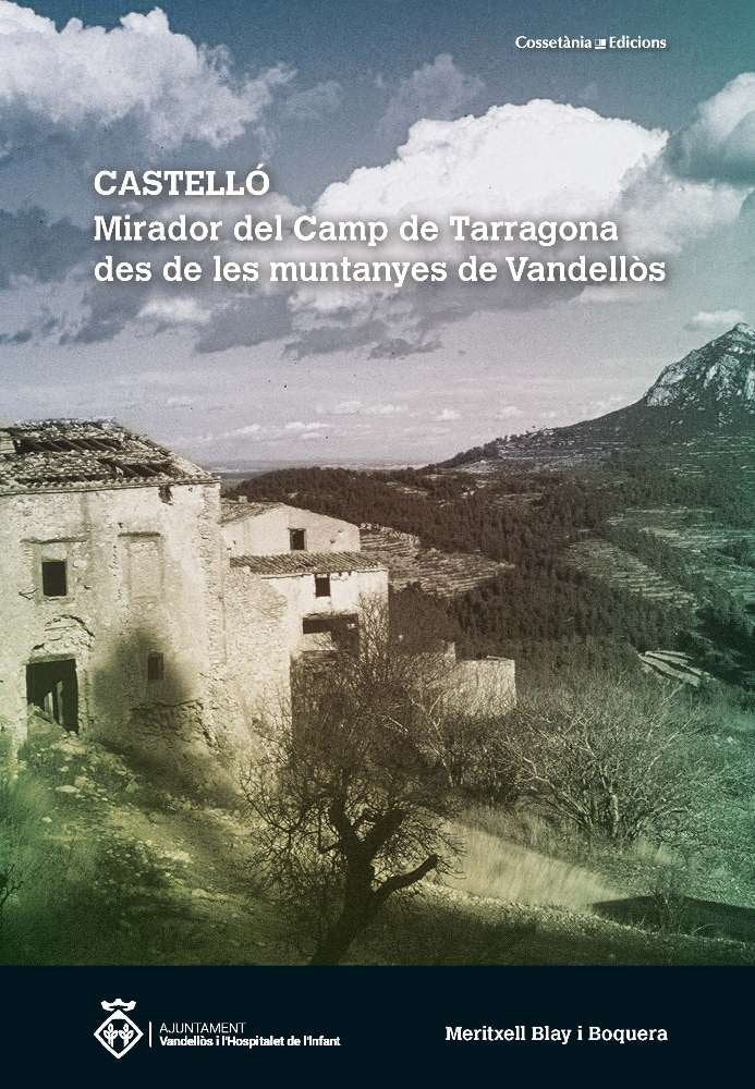 CASTELLO MIRADOR DEL CAMP DE TARRAGONA DES DE LES MUNTANYES DE VA, de BLAY, MERITXELL | portada del libro
