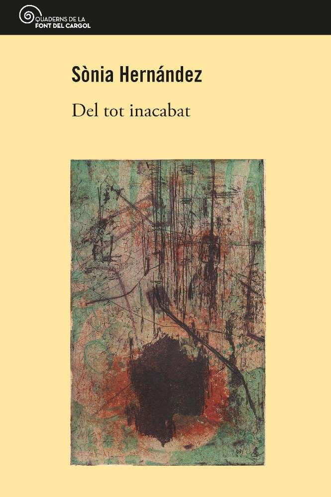 Del tot inacabat, de HERNANDEZ HERNANDEZ, SÃNIA | portada del libro