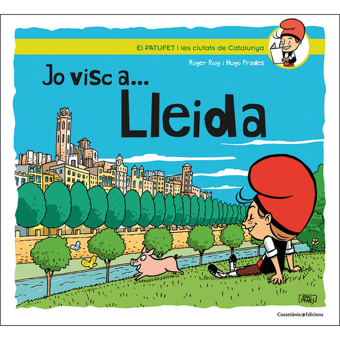 Jo visc a... Lleida, de Roig Prades, Roger | portada del libro