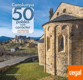 Catalunya: 50 pobles amb caràcter, de Cartañá Mantilla, Carles | portada del libro