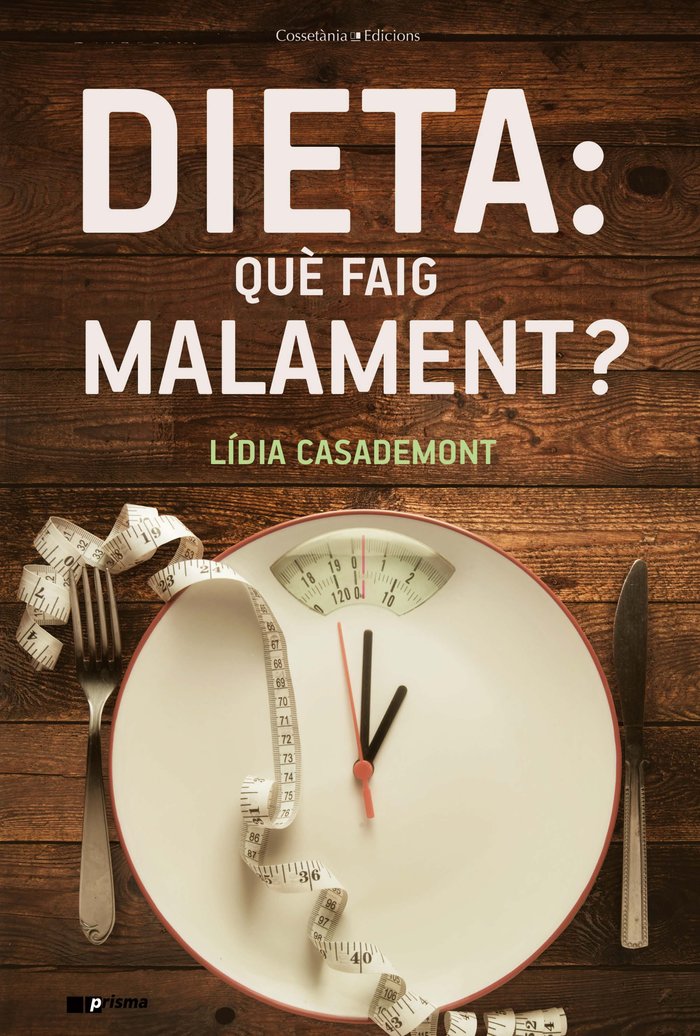 Dieta: què faig malament?, de Casademont i Surrell, Lídia | portada del libro
