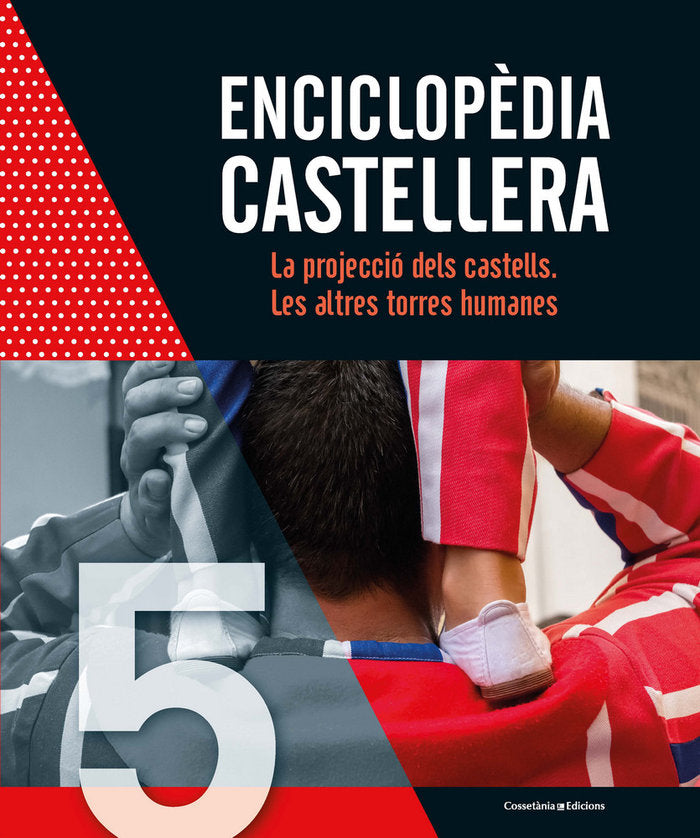 Enciclopèdia castellera. La projecció dels castells. Les altres torres humanes, de sense sense, autor | portada del libro
