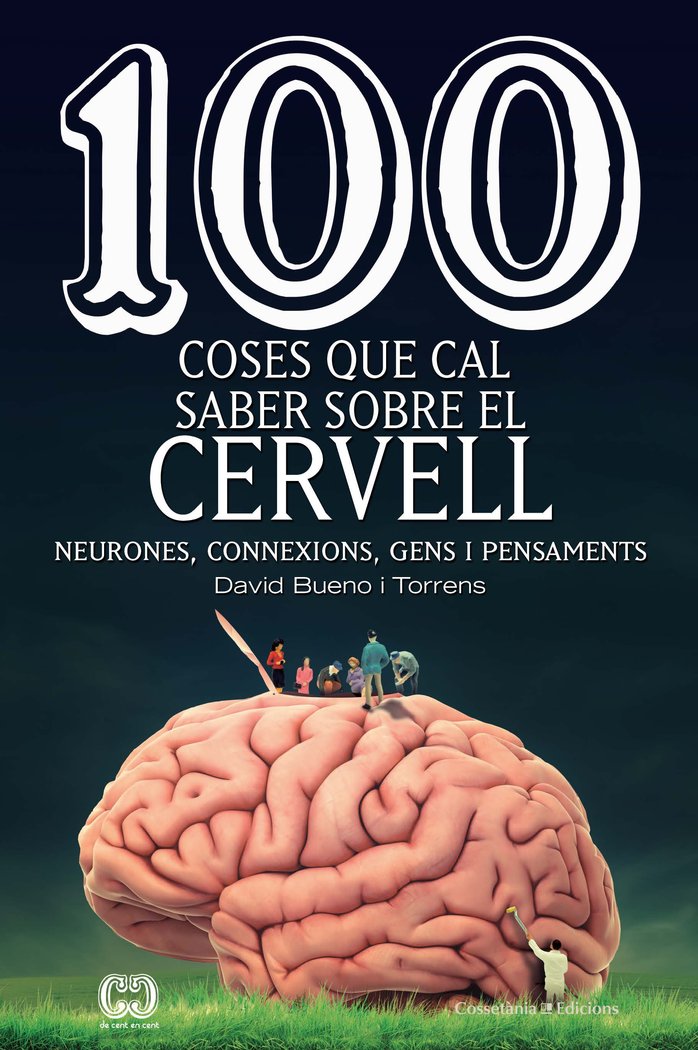 100 coses que cal saber sobre el cervell, de Bueno i Torrens, David | portada del libro