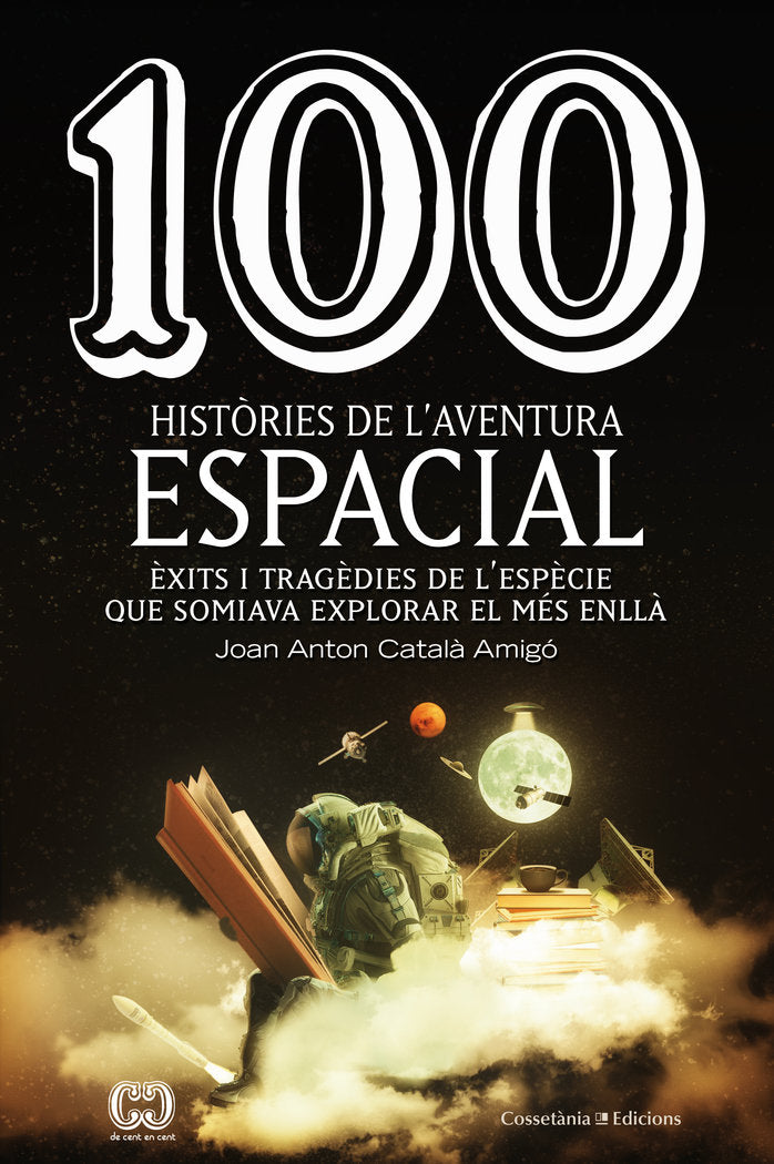 100 històries de l'aventura espacial, de Català Amigó, Joan Anton | portada del libro