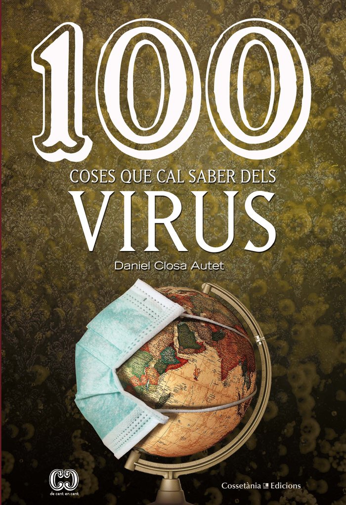 100 coses que cal saber dels virus, de Closa Autet, Daniel | portada del libro