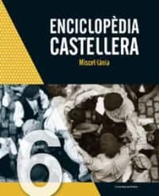 Enciclopèdia castellera. Miscel·lània, de Diversos Diversos, autors | portada del libro
