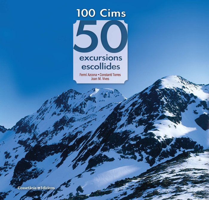 100 Cims: 50 excursions escollides, de Azcona Vilatobà, Fermí | portada del libro