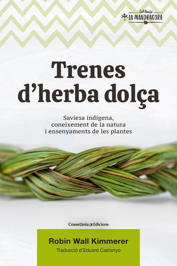 Trenes d'herba dolça, de Wall Kimmerer, Robin | portada del libro