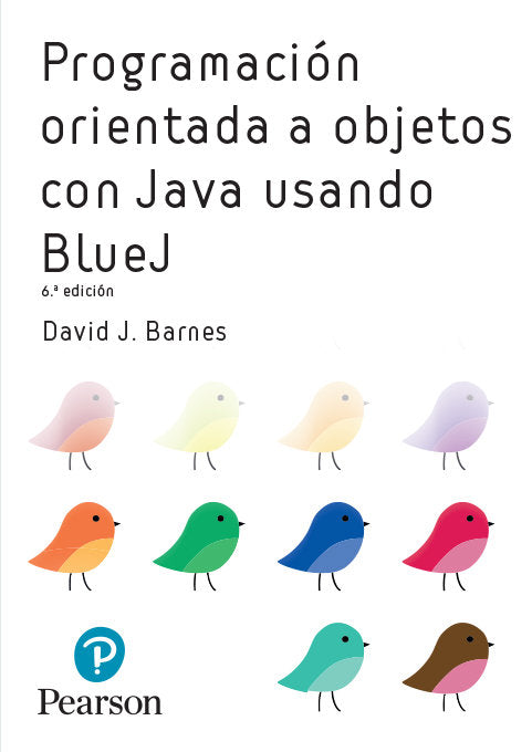 PROGRAMACIÓN ORIENTADA A OBJETOS CON JAVA USANDO B, de Barnes, David | portada del libro