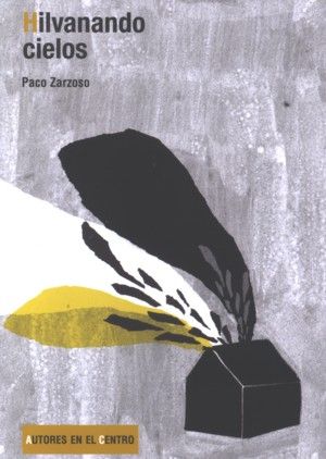 Hilvanando cielos, de Zarzoso, Paco | portada del libro