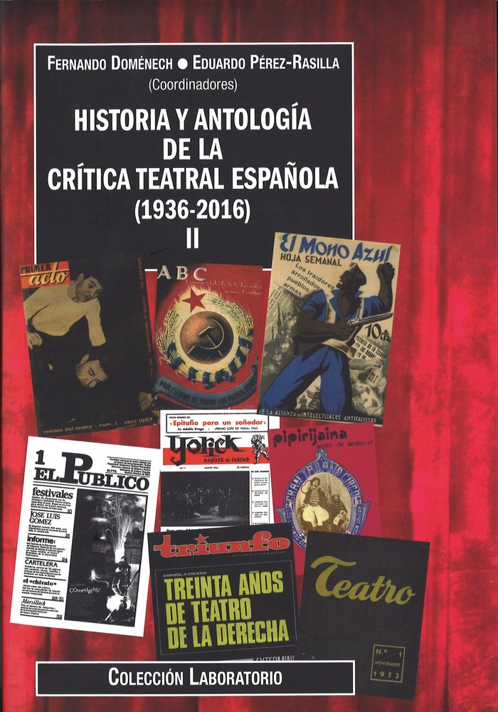 Historia y antología de la crítica teatral española (1936-2016). Volumen II, de AA.VV. | portada del libro