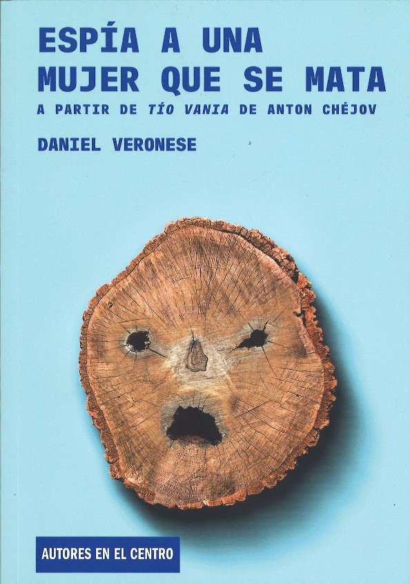 Espía a una mujer que se mata, de VERONESE, DANIEL | portada del libro