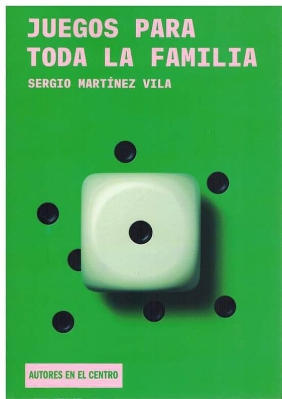JUEGOS PARA LA FAMILIA, de MARTINEZ VILA, SERGIO | portada del libro