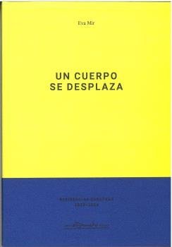 UN CUERPO SE DESPLAZA, de MIR, EVA | portada del libro