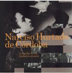 NARCISO HURTADO DE CORDOBA LA HUELLA DE UN BAILARIN ERRANTE, de Varios autores | portada del libro