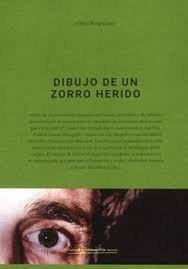 DIBUJO DE UN ZORRO HERIDO, de PUIG GRAU, ORIOL | portada del libro