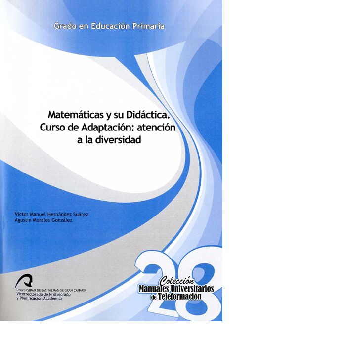 Matemáticas y su Didáctica. Curso de Adaptación: atención a la diversidad, de Morales González, Agustín | portada del libro