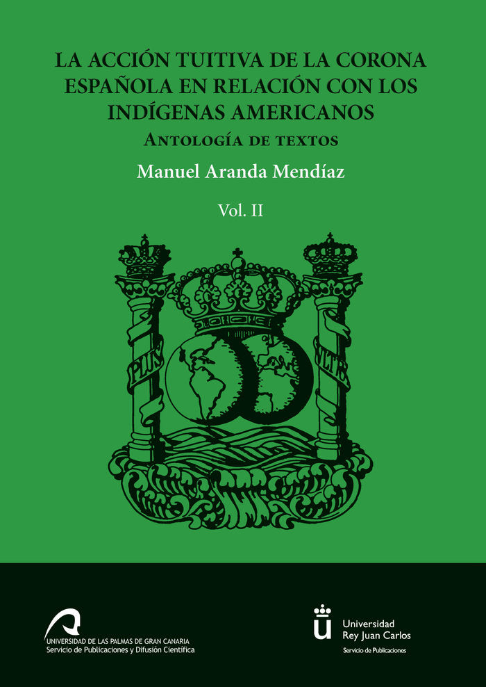 La acción tuitiva de la Corona española en relación con los indígenas americanos, de Aranda Mendíaz, Manuel | portada del lib