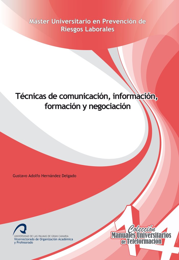 Técnicas de comunicación, información, formación y negociación, de Hernández Delgado, Gustavo Adolfo | portada del libro