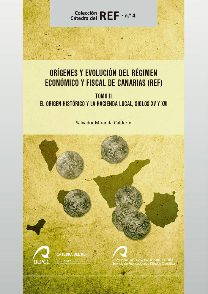 Orígenes y evolución del Régimen Económico y Fiscal de Canarias (REF), de Miranda Calderín | portada del libro