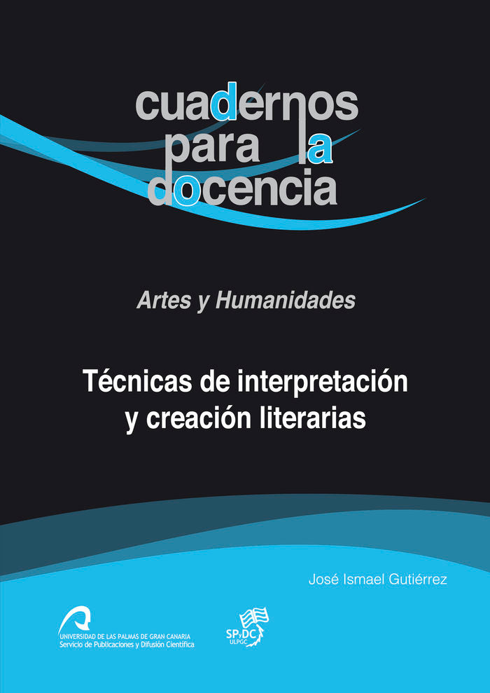 Técnicas de interpretación y creación literarias, de Gutiérrez Gutiérrez, José Ismael | portada del libro