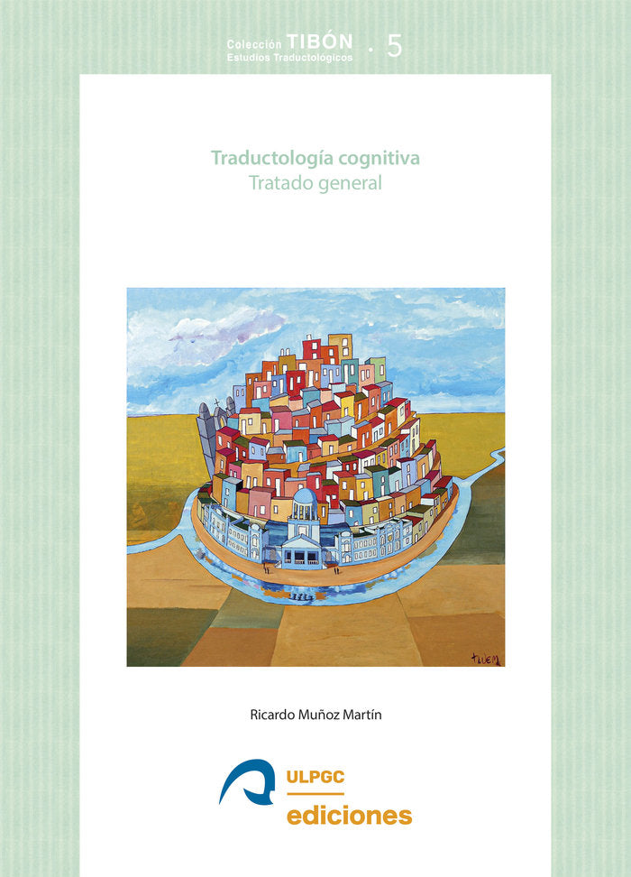 TRADUCTOLOGIA COGNITIVA, de MUÑOZ MARTIN, RICARDO | portada del libro